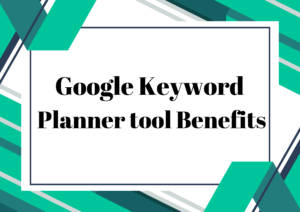 Read more about the article How to use Google Keyword Planner tool?